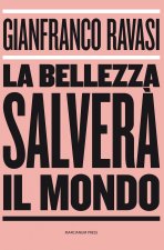 bellezza salverà il mondo