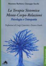 terapia sistemica mente-corpo-relazioni. Psicologia e osteopatia