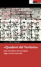 «Quaderni del Territorio». Dalla città fabbrica alla città digitale. Saggi e ricerche (1976-1981)