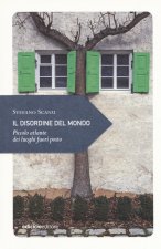 disordine del mondo. Piccolo atlante dei luoghi fuori posto