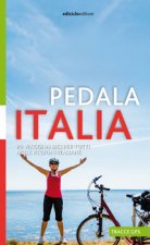 Pedala Italia. 20 viaggi in bici per tutti nelle regioni italiane