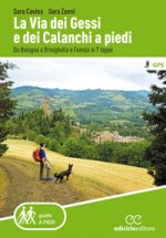 Via dei Gessi e dei Calanchi a piedi. Da Bologna a Brisighella e Faenza in 7 tappe