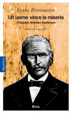 uomo vince la miseria. Friedrich Wilhelm Raiffeisen