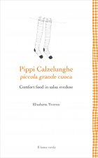 Pippi Calzelunghe, piccola grande cuoca. Comfort food in salsa svedese