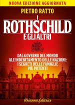 Rothschild e gli altri. Dal governo del mondo all'indebitamento delle nazioni: i segreti delle famiglie più potenti