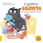 gattino egoista. Una favola per gestire le emozioni
