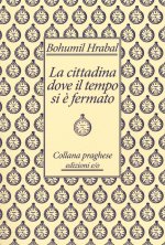 cittadina dove il tempo si è fermato