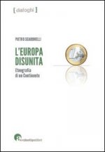 Europa disunita: etnografia di un continente