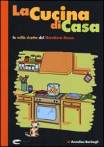 cucina di casa. Le mille ricette del Gambero Rosso.