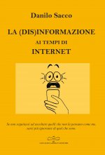 (dis)informazione ai tempi di internet