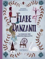 Fiabe danzanti. La magia dei grandi balletti