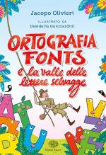 Ortografia Fonts e il regno delle lettere selvagge