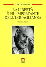 libertà è più importante dell'uguaglianza. Pensieri liberali