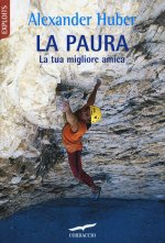 paura. La tua migliore amica