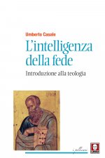 intelligenza della fede. Introduzione alla teologia