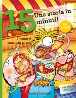 mostri mangia pizza. Una storia in 15 minuti!