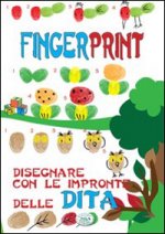 Finger print. Disegnare con le impronte delle dita