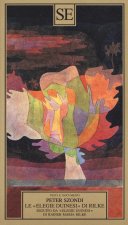 «Elegie duinesi» di Rilke. Seguito da «Elegie duinesi» di Rainer Maria Rilke con testo tedesco a fronte