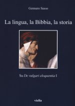 lingua, la Bibbia, la storia. Sul «De vulgari eloquentia» 1
