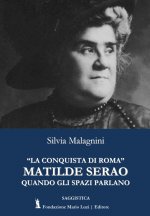 conquista di Roma» di Matilde Serao. Quando gli spazi parlano