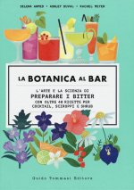 botanica al bar. L'arte e la scienza di preparare i bitter
