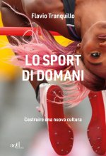 sport di domani. Costruire una nuova cultura
