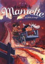 strada più lunga. I ricordi di Mamette