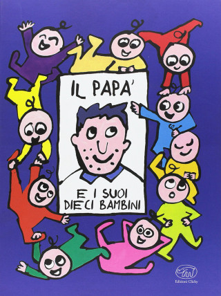 papà e i suoi dieci bambini