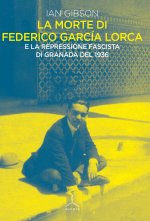 morte di Federico Garcia Lorca