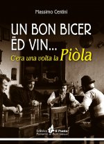 bon bicer ed vin... C'era una volta la piòla
