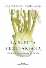 scelta vegetariana. Una breve storia tra Asia ed Europa