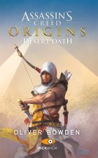 Assassin's Creed. Origins. Desert Oath