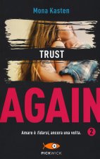Trust again. Ediz. italiana
