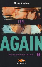 Feel again. Ediz. italiana