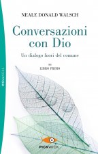 Conversazioni con Dio. Un dialogo fuori del comune