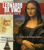 Leonardo da Vinci Experience. L'arte e le macchine. Ediz. italiana
