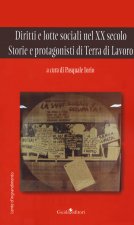 Diritti e lotte sociali nel XX secolo. Storie e protagonisti di Terra di Lavoro