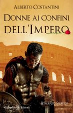 Donne ai confini dell’Impero