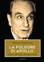 folgore di Apollo. Scritti sull'opera di Julius Evola