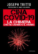 Cina Covid-19. La chimera che ha cambiato il mondo
