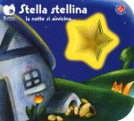 Stella stellina la notte si avvicina...