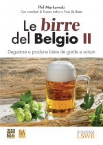 birre del Belgio. Degustare e produrre bière de Garde e saison