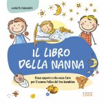 libro della nanna. Cosa sapere e che cosa fare per il sonno felice del tuo bambino