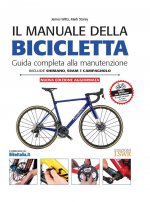 manuale della bicicletta. Guida completa alla manutenzione