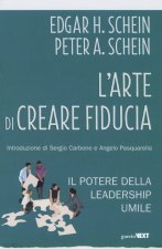 arte di creare fiducia. Il potere della leadership umile