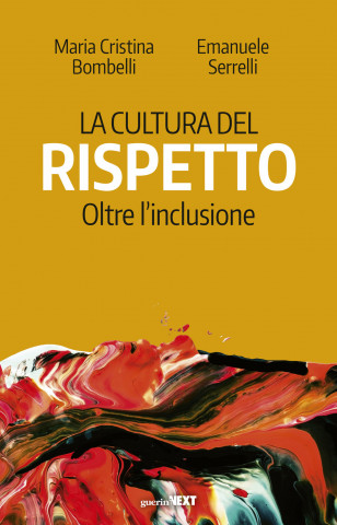 cultura del rispetto. Oltre l'inclusione