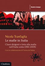 mafie in Italia. Classi dirigenti e lotta alla mafia nell’Italia unita (1861-2008)