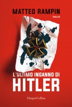 ultimo inganno di Hitler