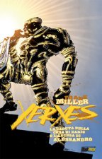 Xerxes. La caduta della casa di Dario e l'ascesa di Alessandro
