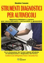 Strumenti diagnostici per autoveicoli. Apparecchiature e prove per meccatronici, carrozzieri e gommisti